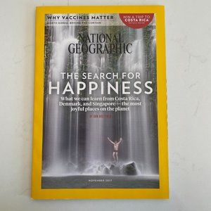 NATIONAL GEOGRAPHIC November 2017 issue THE SEARCH FOR HAPPINESS New